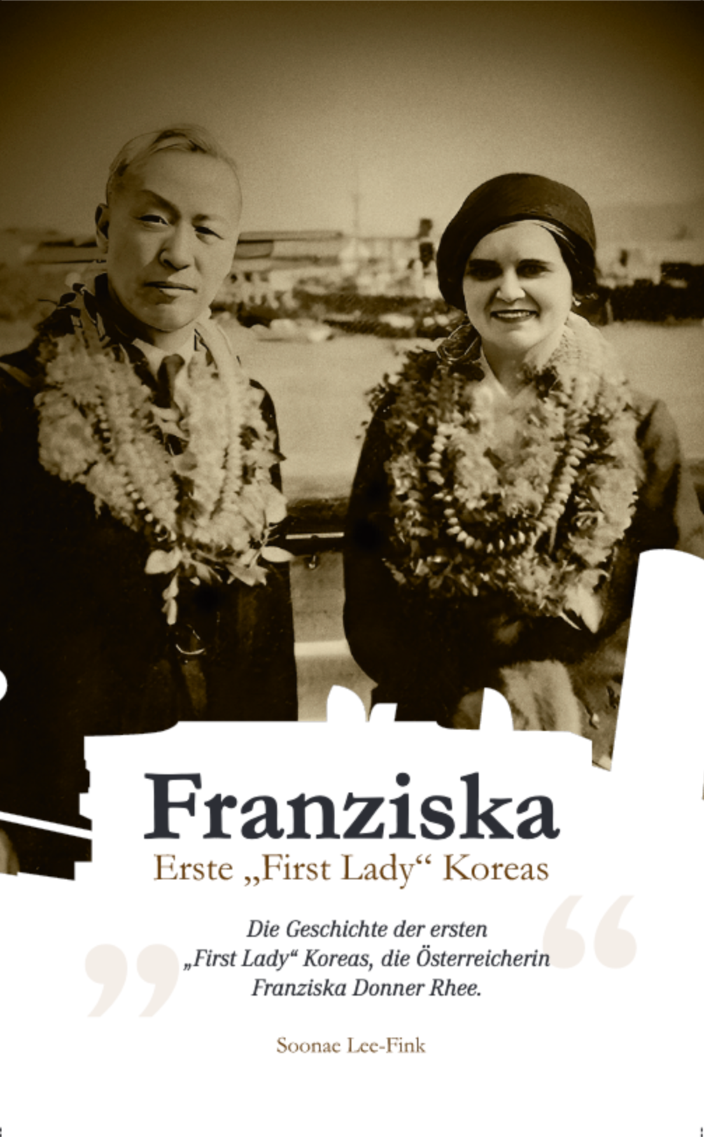 Titelbild Buch Franziska - erste "First Lady" Koreas!